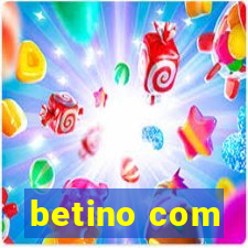 betino com